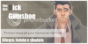 You are... Dick Gumshoe!